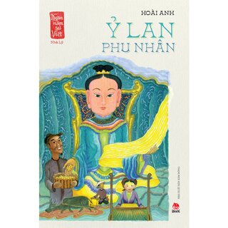 Ngàn Năm Sử Việt - Nhà Lý - Ỷ Lan Phu Nhân