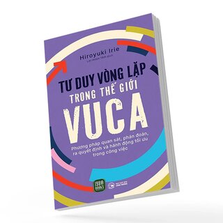 Tư Duy Vòng Lặp Trong Thế Giới VUCA