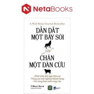 Dẫn Dắt Một Bầy Sói Hay Chăn Một Đàn Cừu