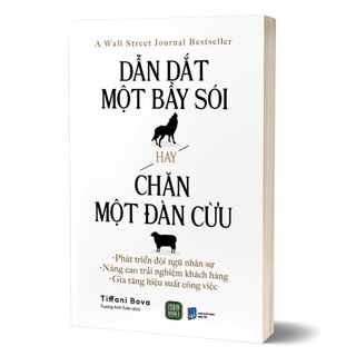 Dẫn Dắt Một Bầy Sói Hay Chăn Một Đàn Cừu