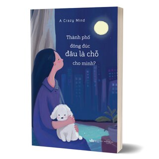 Thành Phố Đông Đúc - Đâu Là Chỗ Cho Mình?