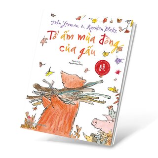 Tác Phẩm Kinh Điển Của Quentin Blake - Tổ Ấm Mùa Đông Của Gấu