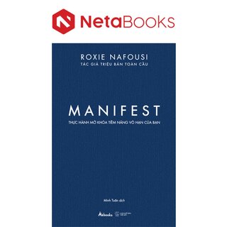 Manifest - Thực Hành Mở Khóa Tiềm Năng Vô Hạn Của Bạn