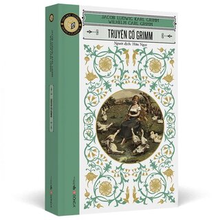 Văn Học Cổ Điển - Đông A Classic - Truyện Kể Grimm