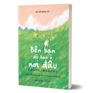 Bên Bạn Dù Bạn Ở Nơi Đâu - Trích Dẫn Song Ngữ Việt - Trung Có Phiên Âm