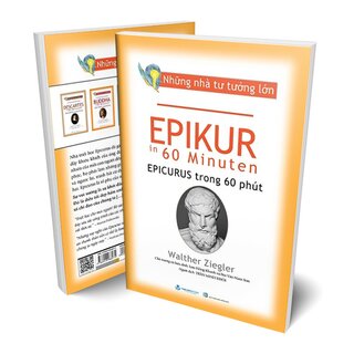 Những Nhà Tư Tưởng Lớn - Epikur Trong 60 Phút