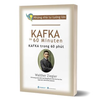 Những Nhà Tư Tưởng Lớn - Kafka Trong 60 Phút