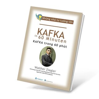 Những Nhà Tư Tưởng Lớn - Kafka Trong 60 Phút