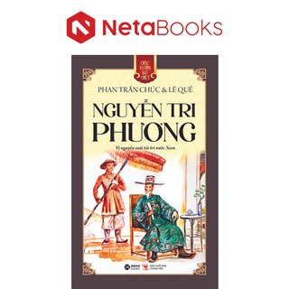 Góc Nhìn Sử Việt: Nguyễn Tri Phương - Vị Nguyên Soái Tài Trí Nước Nam