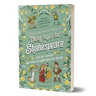 Những Tuyệt Tác Của Shakespeare - Tuyển Tập 20 Vở Kịch Được Chuyển Thể Thành Kịch Cho Thiếu Nhi