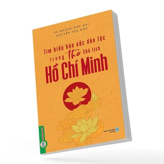 Tìm Hiểu Bản Sắc Dân Tộc Trong Thơ Chủ Tịch Hồ Chí Minh