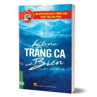 Chủ Quyền Biển Đảo Thiêng Liêng Của Tổ Quốc - Khúc Tráng Ca Về Biển