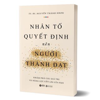 Nhân Tố Quyết Định Nên Người Thành Đạt