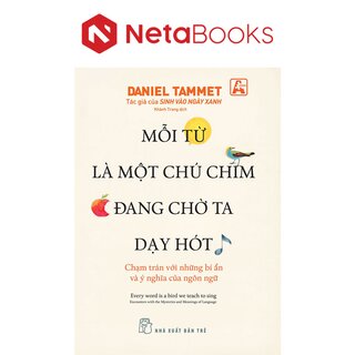 Mỗi Từ Là Một Chú Chim Đang Chờ Ta Dạy Hót