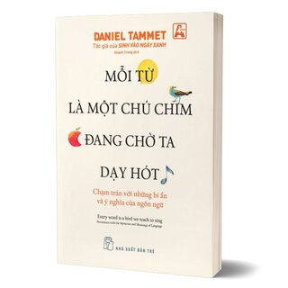 Mỗi Từ Là Một Chú Chim Đang Chờ Ta Dạy Hót