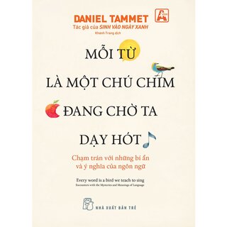 Mỗi Từ Là Một Chú Chim Đang Chờ Ta Dạy Hót