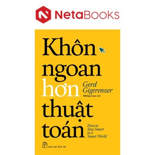 Khôn Ngoan Hơn Thuật Toán