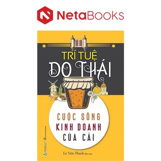 Trí Tuệ Do Thái - Cuộc Sống Kinh Doanh Của Cải