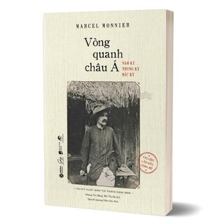 Vòng Quanh Châu Á - Nam Kỳ, Bắc Kỳ, Trung Kỳ