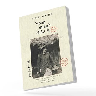 Vòng Quanh Châu Á - Nam Kỳ, Bắc Kỳ, Trung Kỳ