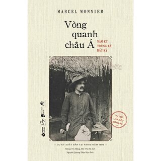 Vòng Quanh Châu Á - Nam Kỳ, Bắc Kỳ, Trung Kỳ