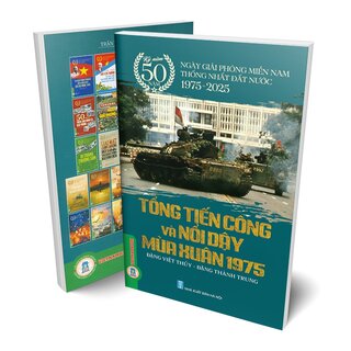 Tổng Tiến Công Và Nổi Dậy Mùa Xuân Năm 1975