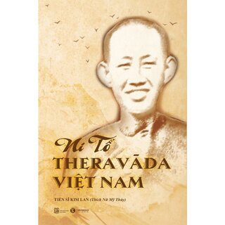 Ni Tổ Theravāda Việt Nam (Song Ngữ Anh - Việt)