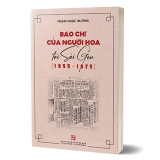 Báo Chí Của Người Hoa Tại Sài Gòn (1955-1975)