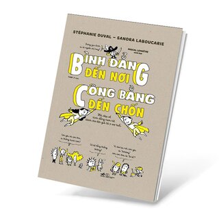 Bình Đẳng Đến Nơi, Công Bằng Đến Chốn