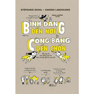 Bình Đẳng Đến Nơi, Công Bằng Đến Chốn