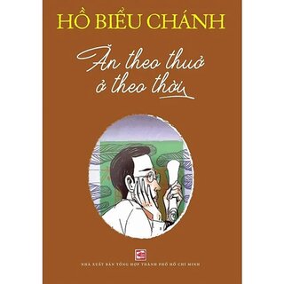 Ăn Theo Thuở Ở Theo Thời