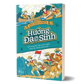 Hướng Đạo Sinh - Cẩm Nang Học Tập Và Rèn Luyện Dành Cho Thanh Thiếu Niên