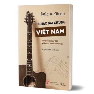 Nhạc Đại Chúng Việt Nam - Chuyển Đổi Xã Hội Giữa Hai Miền Nhớ Quên