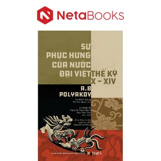 Sự Phục Hưng Của Nước Đại Việt Thế Kỷ X-XIV