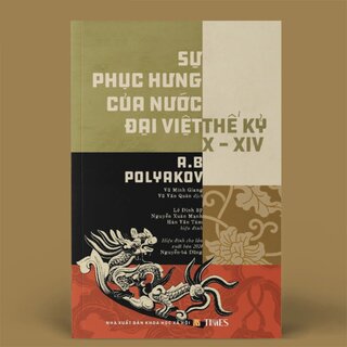 Sự Phục Hưng Của Nước Đại Việt Thế Kỷ X-XIV