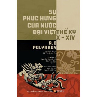 Sự Phục Hưng Của Nước Đại Việt Thế Kỷ X-XIV