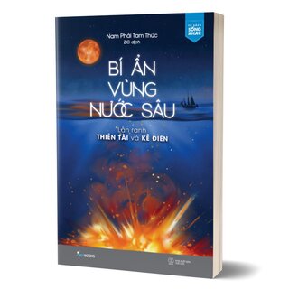 Bí Ẩn Vùng Nước Sâu - Lằn Ranh Thiên Tài Và Kẻ Điên