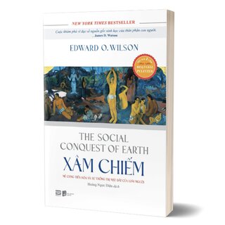 Xâm Chiếm - Mê Cung Tiến Hóa Và Sự Thống Trị Mặt Đất Của Loài Người