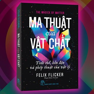 Ma Thuật Của Vật Chất