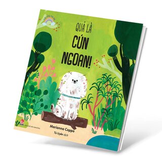 Cuộc Sống Tươi Đẹp - Quả Là Cún Ngoan!