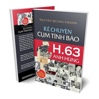 Kể Chuyện Cụm Tình Báo H.63 Anh Hùng