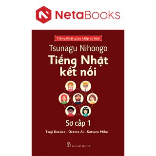 Tsunagu Nihongo - Tiếng Nhật Kết Nối Sơ Cấp 1