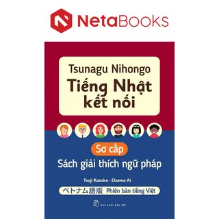 Tsunagu Nihongo - Tiếng Nhật Kết Nối - Sách Giải Thích Ngữ Pháp Sơ Cấp