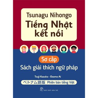 Tsunagu Nihongo - Tiếng Nhật Kết Nối - Sách Giải Thích Ngữ Pháp Sơ Cấp