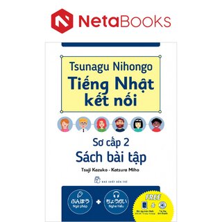 Tsunagu Nihongo - Tiếng Nhật Kết Nối - Sách Bài Tập Sơ Cấp 2