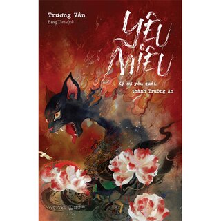 Yêu Miêu - Ký Sự Yêu Quái Thành Trường An