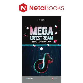 Mega Livestream - Bề Nổi Tảng Băng Chìm