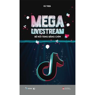 Mega Livestream - Bề Nổi Tảng Băng Chìm