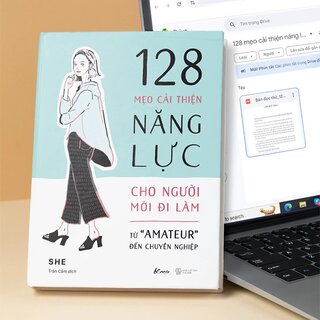 128 Mẹo Cải Thiện Năng Lực Cho Người Mới Đi Làm - Từ Amateur Đến Chuyên Nghiệp