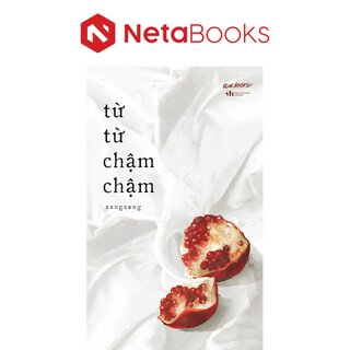 Từ Từ Chậm Chậm